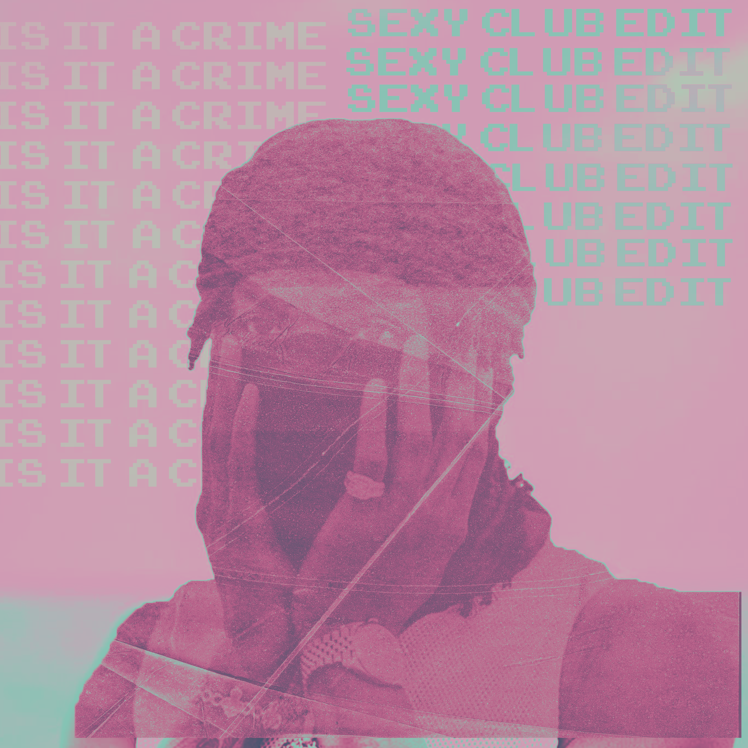 Is It a Crime (Sexy Club Edit) artwork
